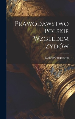 Prawodawstwo Polskie Wzgledem Zydów