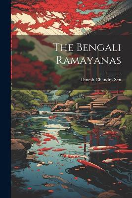The Bengali Ramayanas