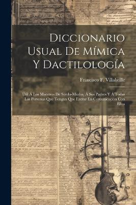 Diccionario Usual De Mímica Y Dactilología