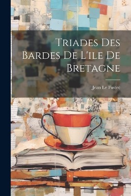 Triades Des Bardes De L'ile De Bretagne