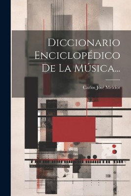 Diccionario Enciclopédico De La Música...