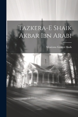 Tazkera-E Shaik Akbar Ibn Arabi
