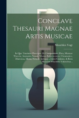 Conclave Thesauri Magnae Artis Musicae