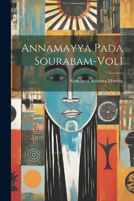 Annamayya Pada Sourabam-Vol1