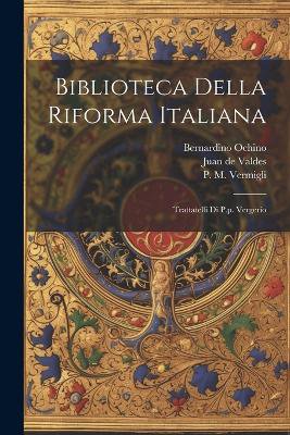 Biblioteca Della Riforma Italiana