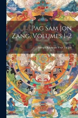 Pag Sam Jon Zang, Volumes 1-2