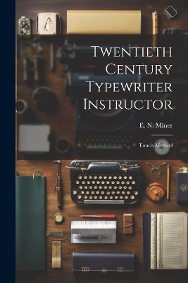Twentieth Century Typewriter Instructor