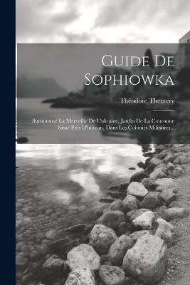 Guide De Sophiowka