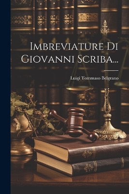 Imbreviature Di Giovanni Scriba...