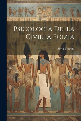 Psicologia della civiltà egizia