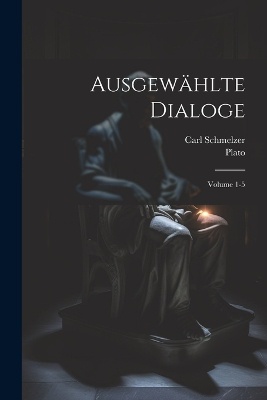 Ausgewählte Dialoge; Volume 1-5