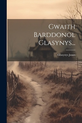 Gwaith Barddonol Glasynys...