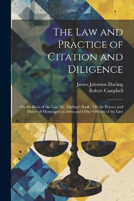 The Law and Practice of Citation and Diligence