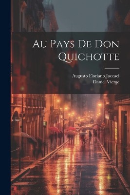 Au Pays De Don Quichotte