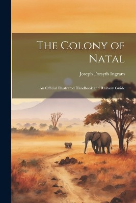 The Colony of Natal