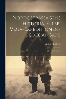 Nordostpassagens Historia, Eller, Vega-Expeditionens Föregångare