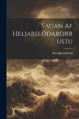 Sagan Af Heljarslóðarorrustu