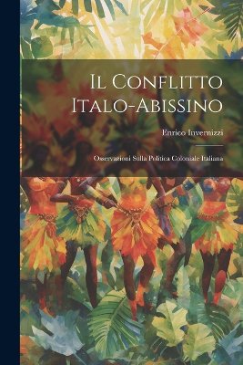 Il Conflitto Italo-Abissino