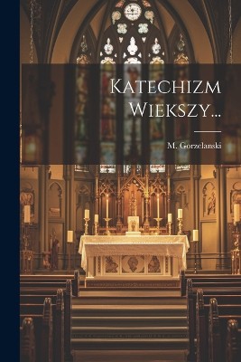 Katechizm Wiekszy...