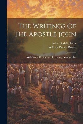 The Writings Of The Apostle John