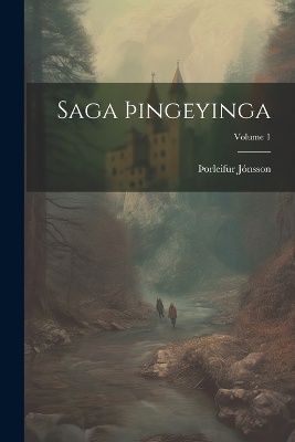 Saga þingeyinga; Volume 1