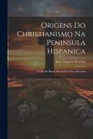 Origens do Christianismo na Peninsula hispanica