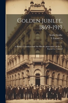Golden Jubilee, 1869-1919