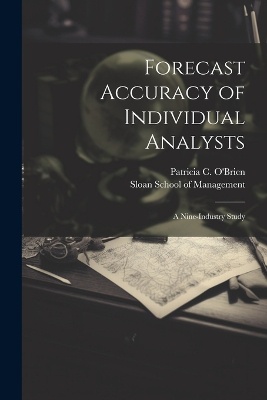Forecast Accuracy of Individual Analysts: A Nine-industry Study