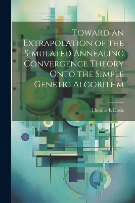 Toward an Extrapolation of the Simulated Annealing Convergence Theory Onto the Simple Genetic Algorithm