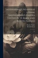 Saddharmapundarikasutram; Saddharmapudarika Edited by H. Kern and Bunyiu Nanjio: 01