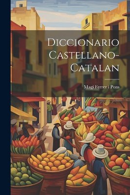 Diccionario Castellano-catalan