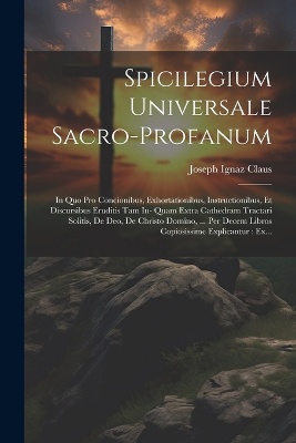 Spicilegium Universale Sacro-profanum