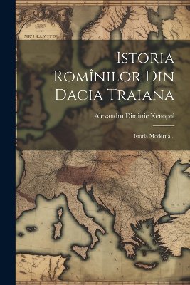 Istoria Romînilor Din Dacia Traiana