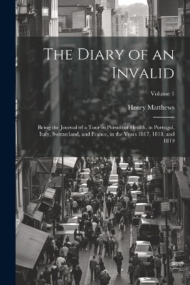 The Diary of an Invalid
