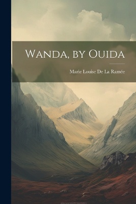 Wanda, by Ouida