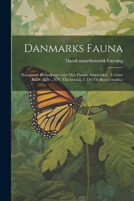 Danmarks fauna; illustrerede haandbøger over den danske dyreverden.. Volume Bd.56 (Biller, XIV. Clavicornia, 2. Del og Bostrychoidea)