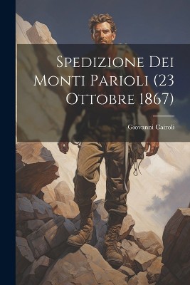 Spedizione Dei Monti Parioli (23 Ottobre 1867)