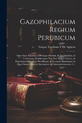 Gazophilacium Regium Perubicum