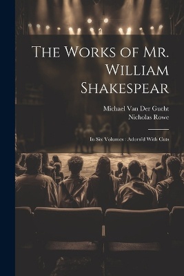 The Works of Mr. William Shakespear