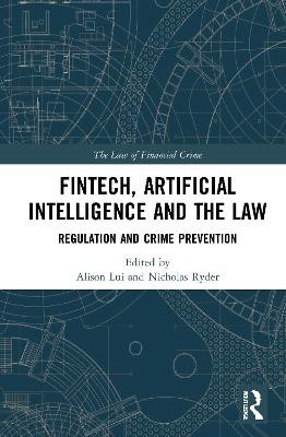 Fintech, Artificial Intelligence And The Law