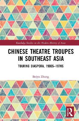 Chinese Theatre Troupes In Southeast Asia