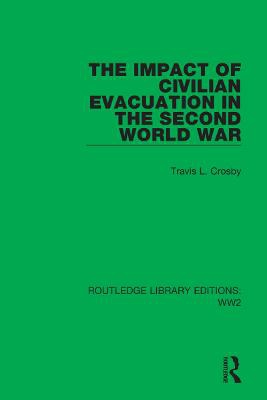 The Impact Of Civilian Evacuation In The Second World War