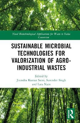 Sustainable Microbial Technologies For Valorization Of Agro-industrial Wastes
