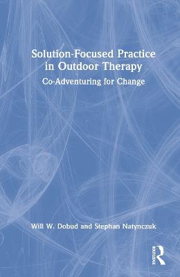 Solution-Focused Practice in Outdoor Therapy