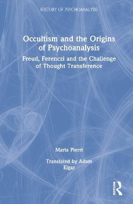 Occultism and the Origins of Psychoanalysis