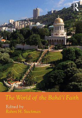 The World of the Bahá'í Faith