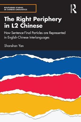 The Right Periphery In L2 Chinese