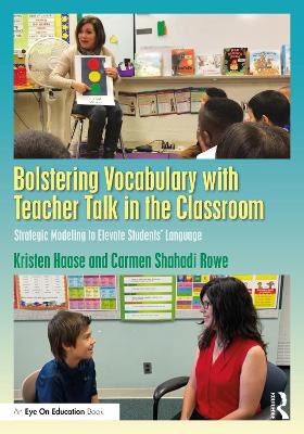Bolstering Vocabulary with Teacher Talk in the Classroom