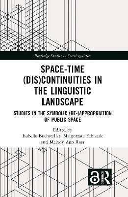 Space-Time (Dis)continuities in the Linguistic Landscape