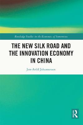 The New Silk Road And The Innovation Economy In China